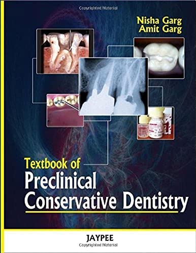 Book cover of Textbook of Preclinical Conservative Dentistry by Nisha Garg Book cover of Textbook of Preclinical Conservative Dentistry by Nisha Garg